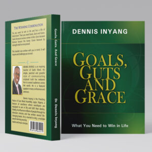 Goals, Guts And Grace: What You Need to Win in Life